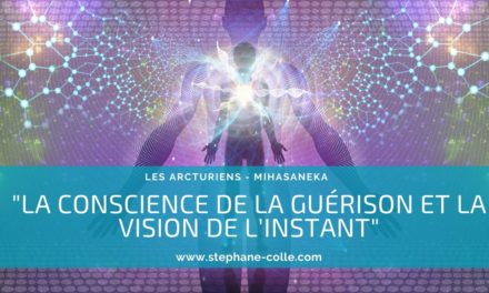 “La conscience de la guérison et la vision de l’instant” par MiHaSaneKa