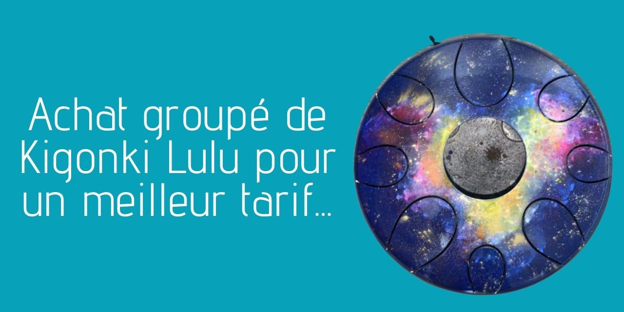 Achat groupé de Kigonki Lulu pour un tarif plus intéressant…