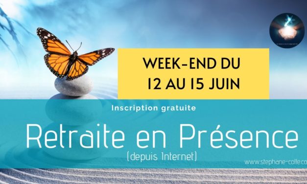 Nouvelle retraite spirituelle en Présence du 12 au 15 juin 2020 – A distance depuis Internet