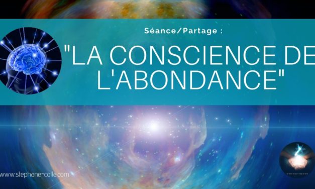 29/07/2020 « La conscience de l’abondance » – Séance/Partage