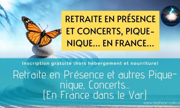 Retraite en Présence et autres concerts et pique-nique – France à La Roque Esclapon dans le Var (83) – Septembre 2020