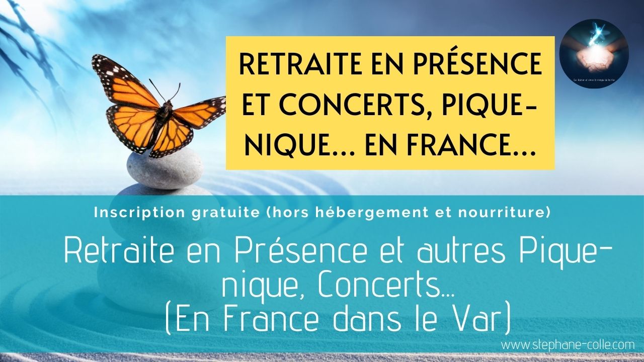 Retraite en Présence et autres concerts et pique-nique – France à La Roque Esclapon dans le Var (83) – Septembre 2020