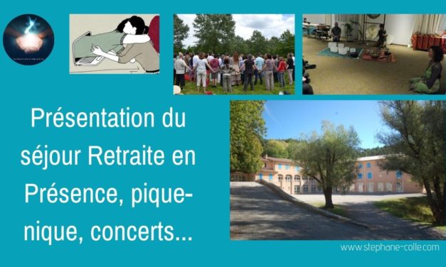 31/08/2020 Présentation du séjour retraite en présence – pique-nique – concerts de septembre…