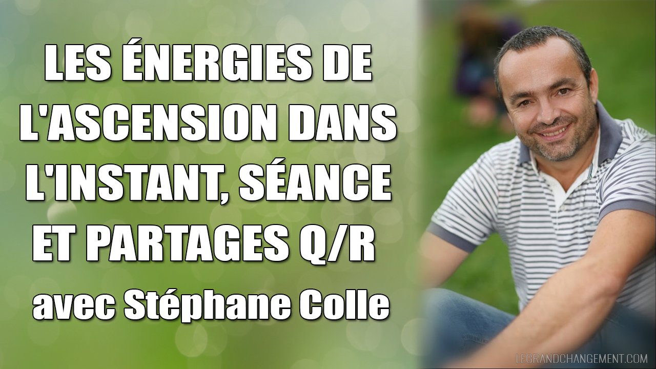 Stephane-Colle-energie-ascension-2-YouTube