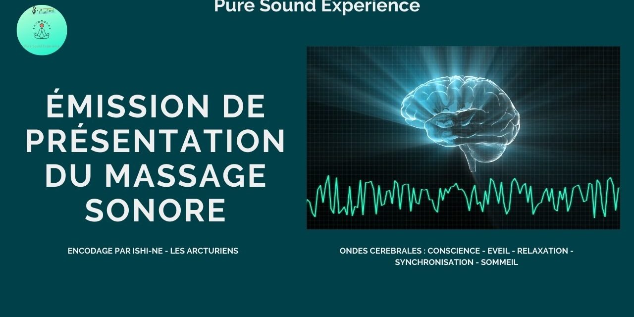 05/11/2020 Présentation du Massage Sonore encodé par Ishi-Ne