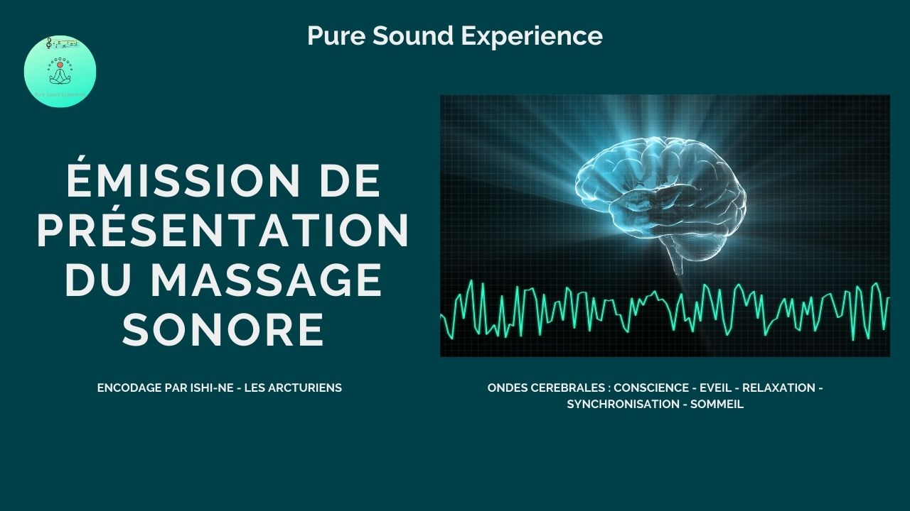 05/11/2020 Présentation du Massage Sonore encodé par Ishi-Ne