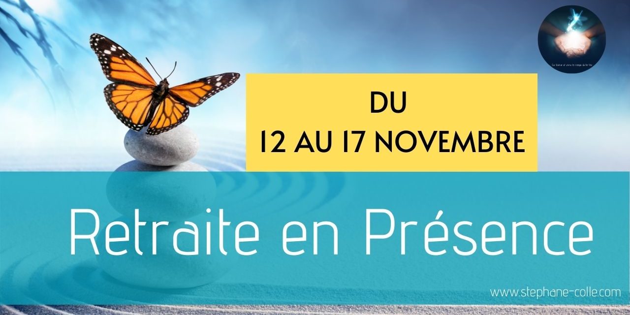 Nouvelle retraite en Présence du 12 au 17 novembre – Invitation au silence…