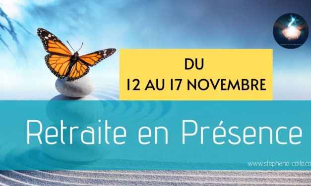 Nouvelle retraite en Présence du 12 au 17 novembre – Invitation au silence…