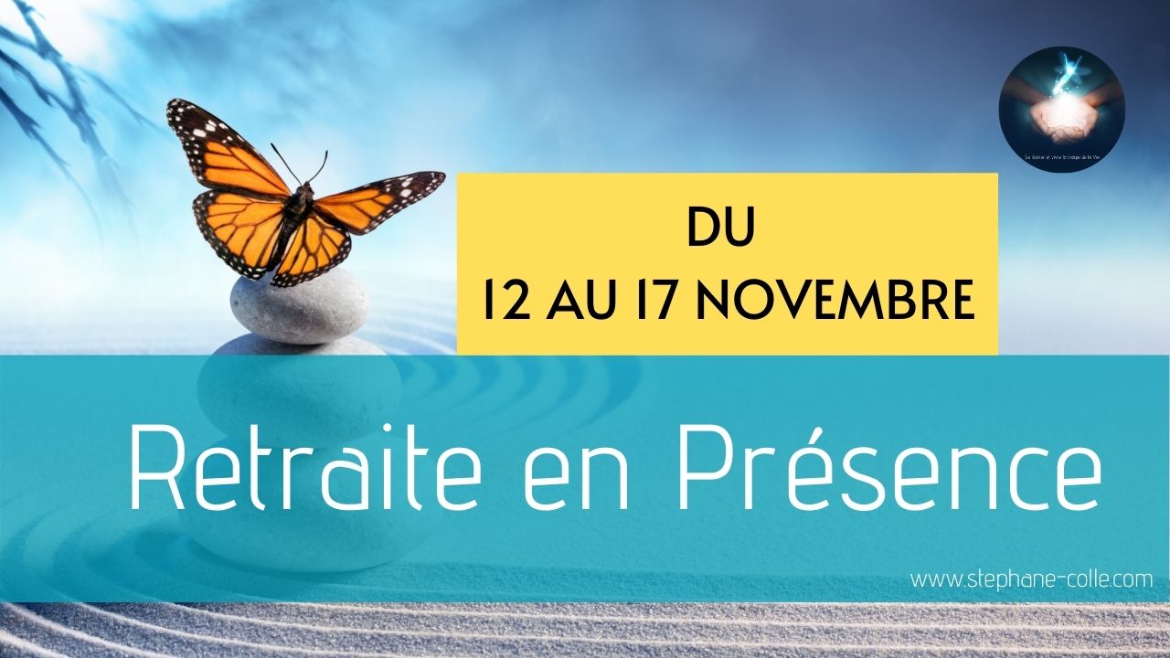 Nouvelle retraite en Présence du 12 au 17 novembre – Invitation au silence…