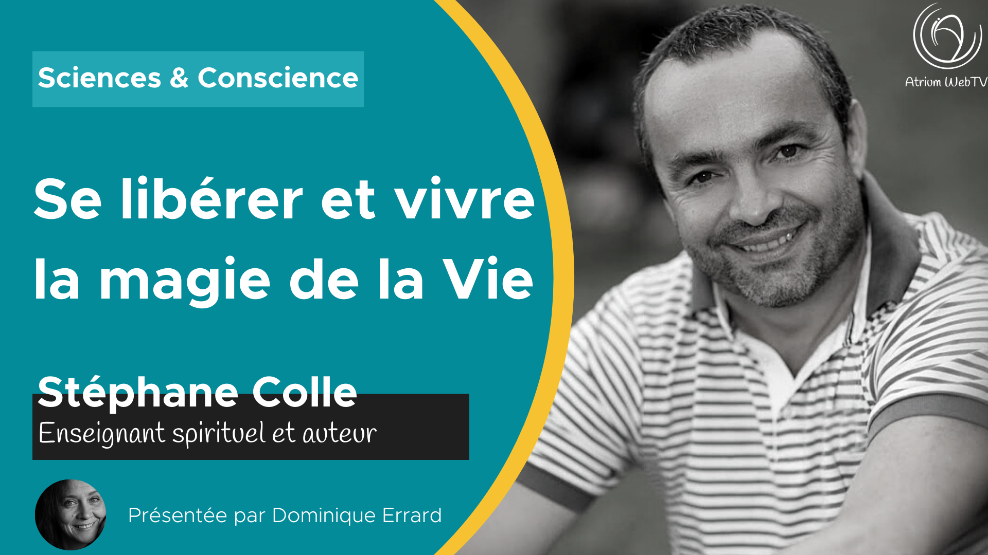 04/03/2021 Partage en Présence – Se libérer et vivre la magie de la Vie​​​ sur Atrium TV