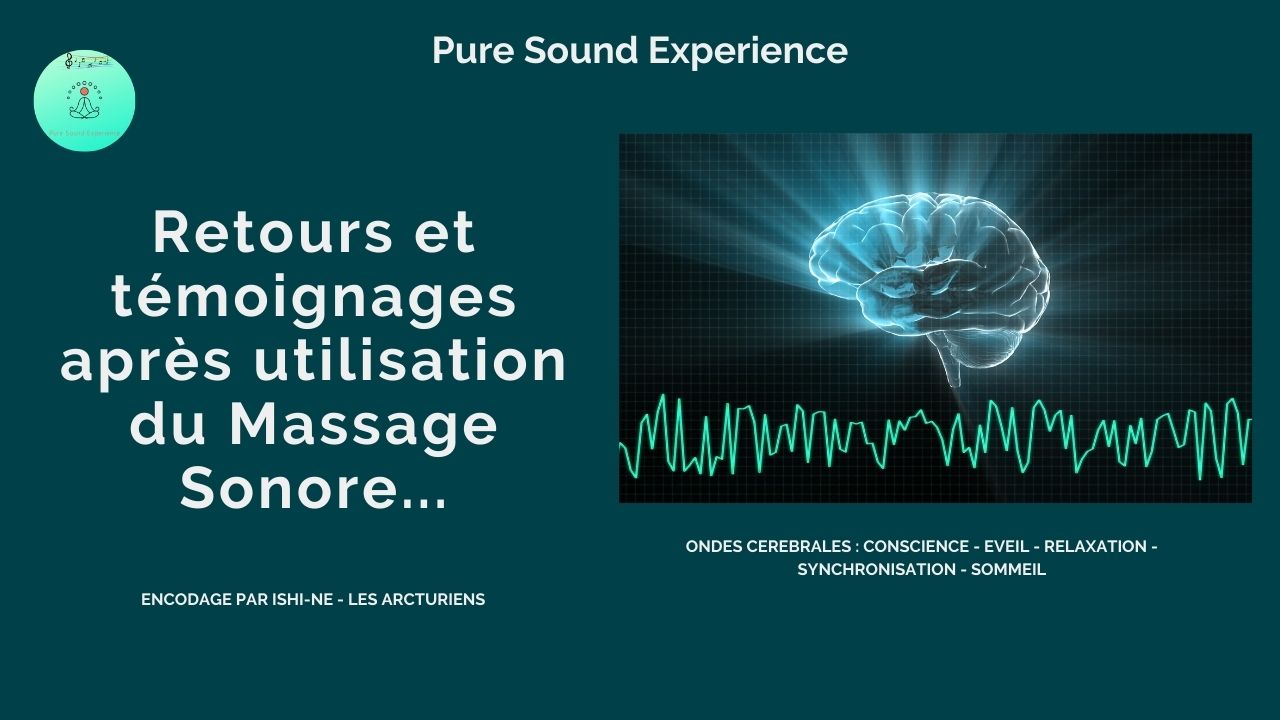Retours d’expérience sur le “Massage Sonore” – Avis et témoignages