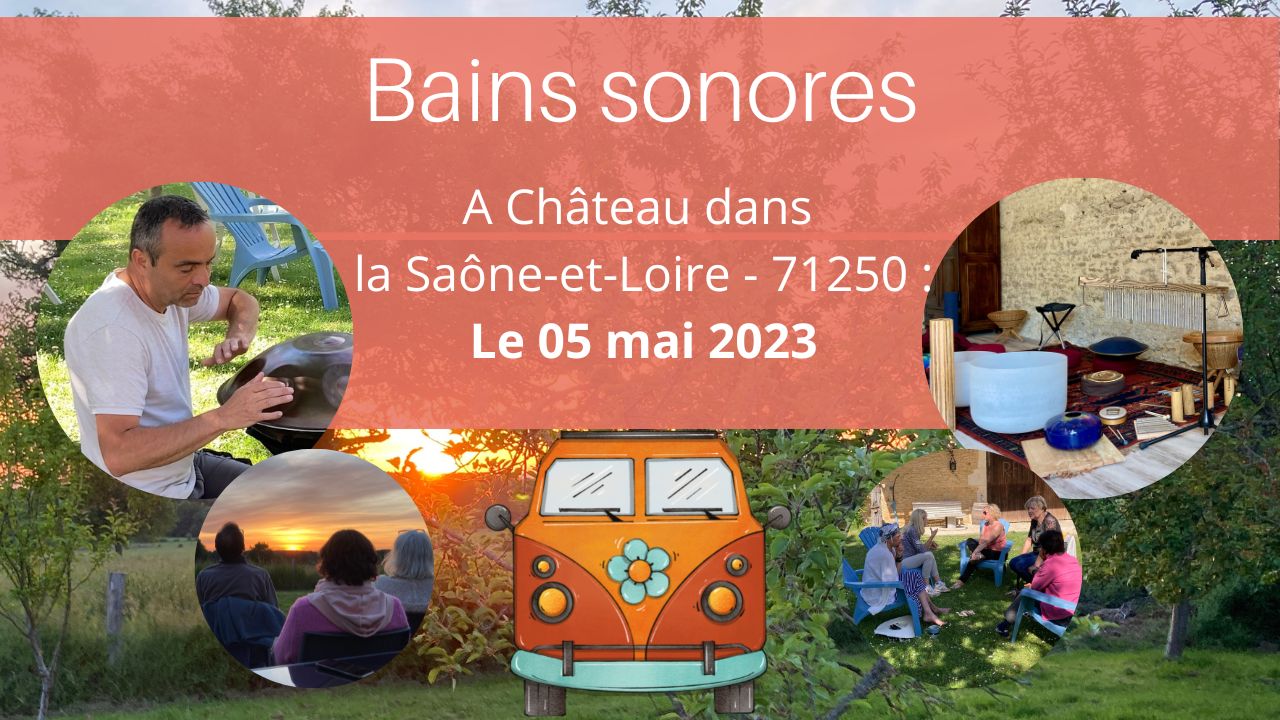 Bains Sonores à Château – 71250