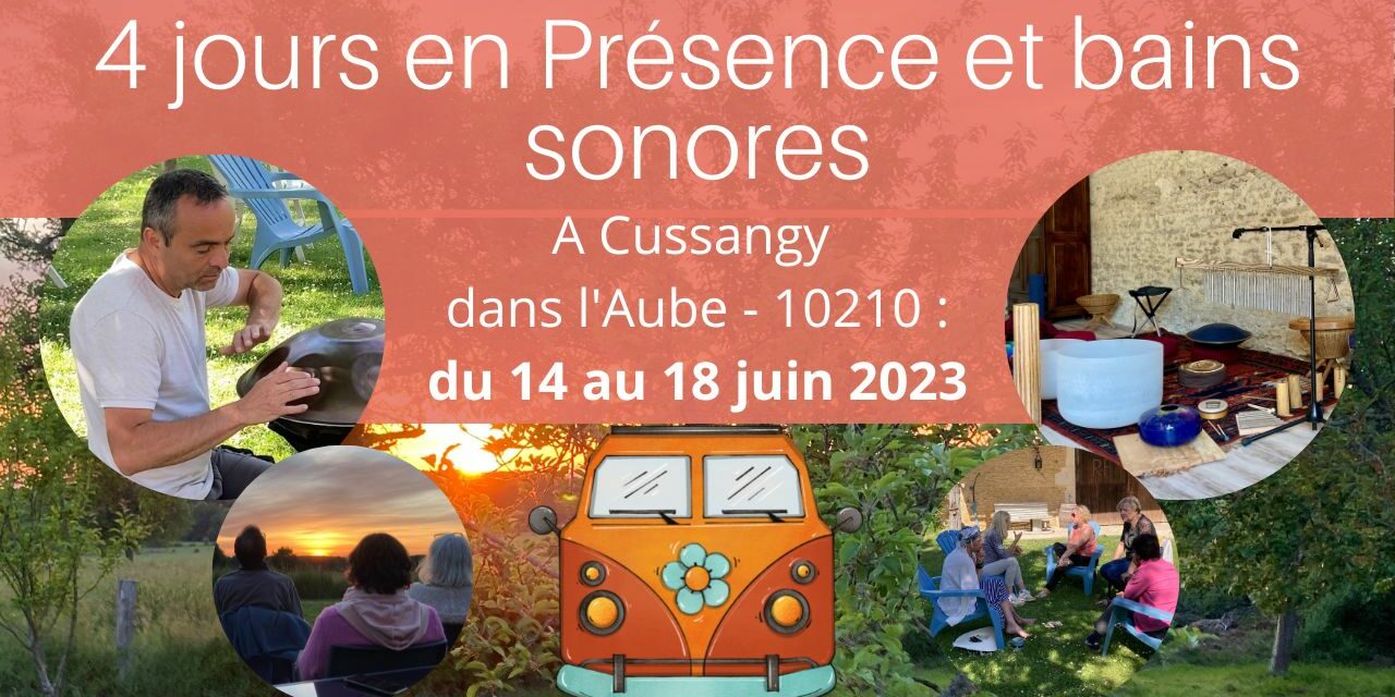 Partages en Présence – Bains Sonores et plus en France à Cussangy – Aube 10210