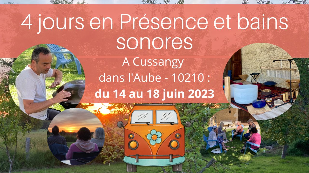 Partages en Présence – Bains Sonores et plus en France à Cussangy – Aube 10210