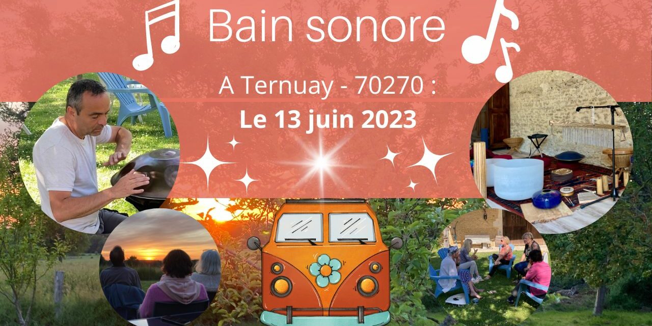 Bain Sonore à Ternuay – 70270